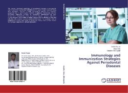 Immunology and Immunization Strategies Against Periodontal Diseases di Satish Gupta, Vikas Deo, Manohar Bhongade edito da LAP Lambert Academic Publishing