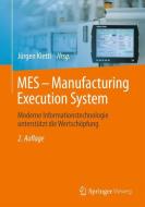 MES - Manufacturing Execution System edito da Springer-Verlag GmbH