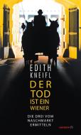 Der Tod ist ein Wiener di Edith Kneifl edito da Haymon Verlag