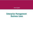 Enterprise Management Business Cases di Patrick Siegfried edito da Books on Demand