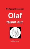 Olaf räumt auf. di Wolfgang Brenneisen edito da Books on Demand