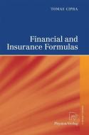 Financial and Insurance Formulas di Tomas Cipra edito da Physica-Verlag HD