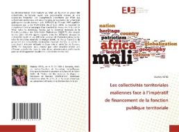 Les collectivités territoriales maliennes face à l'impératif de financement de la fonction publique territoriale di Mamby Keita edito da Éditions universitaires européennes