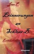 Erinnerungen an Schloss B.: Erotik-Thriller di Jean P edito da Neobooks