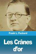 Les Crânes d'or di Frank L. Packard edito da Prodinnova