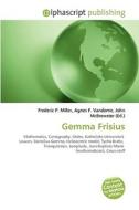 Gemma Frisius di #Miller,  Frederic P. Vandome,  Agnes F. Mcbrewster,  John edito da Vdm Publishing House