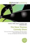 The Dave Thomas Comedy Show edito da Betascript Publishing