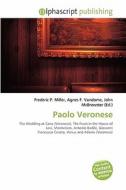Paolo Veronese edito da Alphascript Publishing