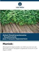 Maniok: di Antoni Randrianantenaina, Razafimahefa, Jean Francois Rajaonarison edito da Verlag Unser Wissen