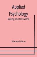 Applied Psychology di Warren Hilton edito da Alpha Editions