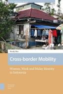 Cross-border Mobility di Wendy Mee edito da Amsterdam University Press