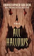 All Hallows di Christopher Golden edito da THORNDIKE PR