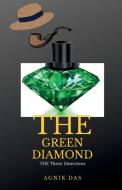 The Green Diamond di Agnik Das edito da Notion Press