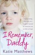 I Remember, Daddy di Katie Matthews edito da Harpercollins Publishers
