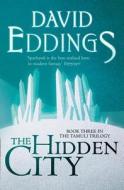 The Hidden City di David Eddings edito da HarperCollins Publishers