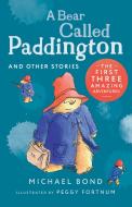 A Bear Called Paddington And Other Stories di Michael Bond edito da HarperCollins Publishers