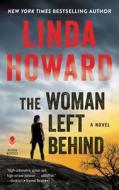 The Woman Left Behind di Linda Howard edito da AVON BOOKS