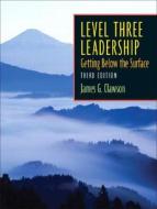 Level Three Leadership di James G. Clawson, Lawrence Clark edito da Pearson Education (us)