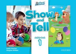 Show And Tell: Level 1: Activity Book edito da Oxford University Press