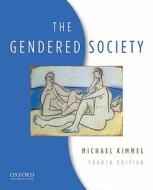 The Gendered Society di Michael Kimmel edito da Oxford University Press, USA