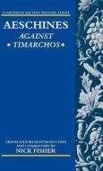 Aeschines: Against Timarchos di Aeschines edito da OXFORD UNIV PR