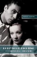 Hollywood Lighting from the Silent Era to Film Noir di Patrick Keating edito da Columbia University Press