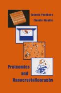 Proteomics and Nanocrystallography di Eugenia Pechkova, C. Nicolini edito da SPRINGER NATURE