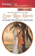 A Game with One Winner di Lynn Raye Harris edito da Harlequin