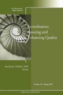 Accreditation: Assuring and Enhancing Quality: New Directions for Higher Education, Number 145 edito da JOSSEY BASS