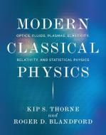 Modern Classical Physics di Kip S. Thorne, Roger D. Blandford edito da Princeton Univers. Press