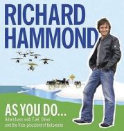As You Do di Richard Hammond edito da Orion Publishing Co