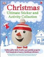 Christmas Ultimate Sticker and Activity Collection di Jane Bull edito da DK PUB