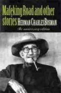 Mafeking Road and Other Short Stories di Herman Charles Bosman edito da Human & Rousseau (Pty) Ltd