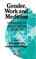 Gender, Work and Medicine di Riska edito da Sage Publications UK