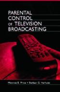 Parental Control of Television Broadcasting di Monroe E. Price edito da Routledge