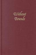 Without Bounds di Yoram Bilu edito da Wayne State University Press