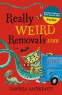 Really Weird Removals.com di Daniela Sacerdoti edito da Floris Books