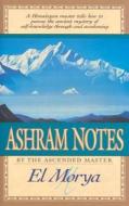 Ashram Notes di El Morya edito da Summit University Press