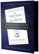 The Three Signs of a Miserable Job: DVD Presentation and Companion Guide di Patrick M. Lencioni edito da Pfeiffer & Company