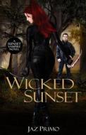 Wicked Sunset di Jaz Primo edito da Rutherford Literary Group LLC