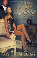 The Legacy: Keep the Family Close di Joy Deja King edito da King Productions