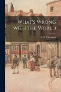 What's Wrong With the World [microform] edito da LIGHTNING SOURCE INC