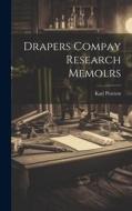 Drapers Compay Research Memolrs di Karl Pearson edito da LEGARE STREET PR