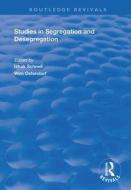 Studies In Segregation And Desegregation di Wim Ostendorf edito da Taylor & Francis Ltd