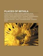 Places Of Mithila: Purnia, Muzaffarpur, di Books Llc edito da Books LLC, Wiki Series