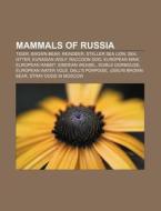 Mammals Of Russia: Tiger, Brown Bear, Re di Books Llc edito da Books LLC, Wiki Series