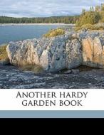 Another Hardy Garden Book di Helena Rutherfurd Ely edito da Nabu Press