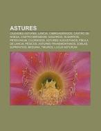 Astures: Ciudades Astures, Lancia, Cabru di Fuente Wikipedia edito da Books LLC, Wiki Series