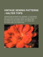 Vintage Sewing Patterns - Halter Tops: A di Source Wikia edito da Books LLC, Wiki Series