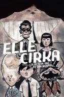 Elle Cirka Collection One di Dan Murphy edito da Blurb